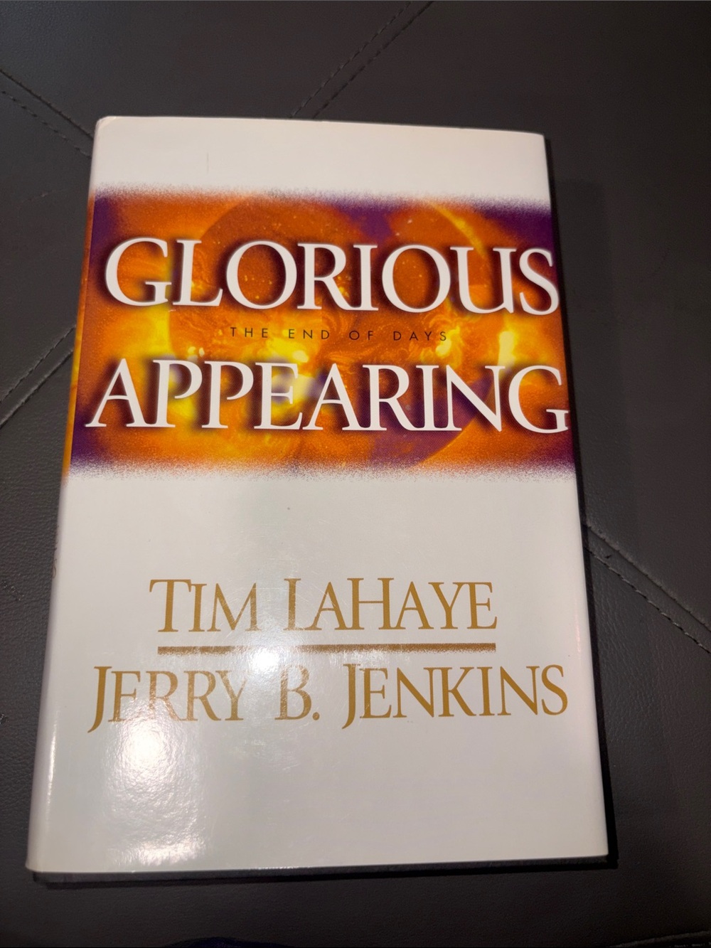 Tim LaHaye & Jerry B. Jenkins "Glorious Appearing" White and Orange Hardcover